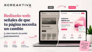 Rediseño web: señales de que tu página necesita un cambio (y cómo hacerlo sin perder posicionamiento) - Creaktiva
