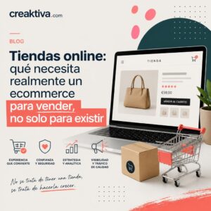 Tiendas online qué necesita realmente un ecommerce para vender (no solo para existir)